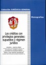 Los crditos con privilegios generales : supuestos y rgimen jurdico