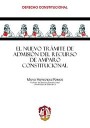 El Nuevo Trmite de Admisin del Recurso de Amparo Constitucional