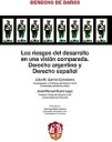 Los riesgos del desarrollo en una visin comparada Derecho argentino y Derecho espaol