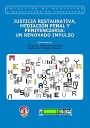 Justicia restaurativa , mediacin penal y penitenciaria : un renovado impulso