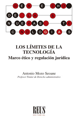 Los lmites de la Tecnologa. Marco tico y regulacin jurdica