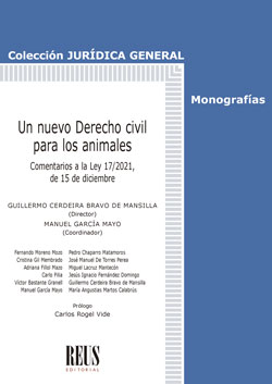 Un nuevo Derecho civil para los animales. Comentarios a la Ley 17/2021, de 15 de diciembre