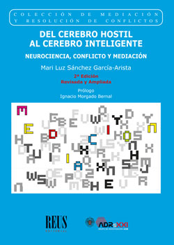 Del cerebro hostil al cerebro inteligente. Neurociencia, conflicto y mediacin