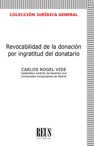 Revocabilidad de la donacin por ingratitud del donatario