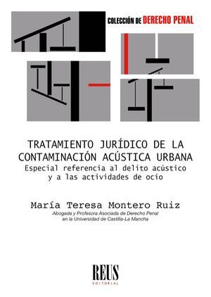 Tratamiento jurdico de la contaminacin acstica urbana. Especial referencia al delito acusativo y las actividades de ocio