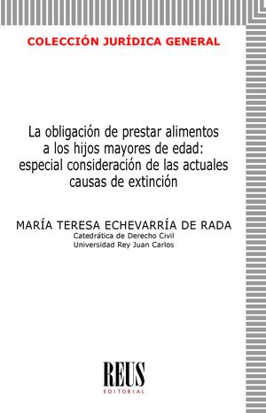 La obligacin de prestar alimentos a los hijos mayores de edad: especial conside