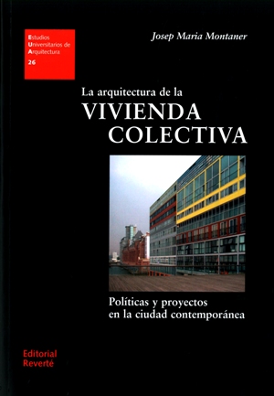 La arquitectura de la vivienda colectiva 
