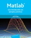 Matlab : una introduccin con ejemplos prcticos
