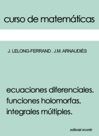 Ecuaciones diferenciales. Funciones holomorfas. Integrales mltiples