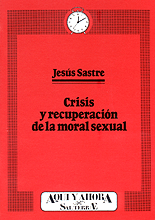 Crisis y recuperacin de la moral sexual