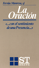 La Oracin? 'con el sentimiento de una Presencia'