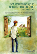 Profundizacin en la experiencia de Dios. Itinerario 3