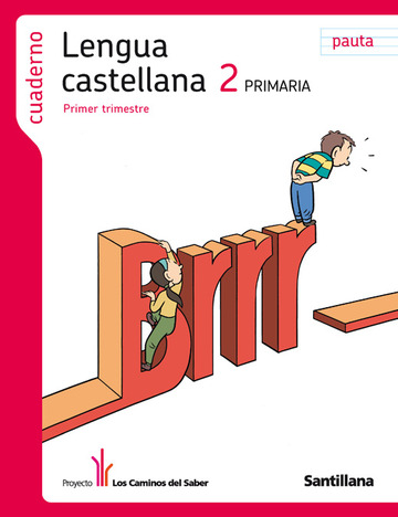 Cuaderno Lengua Pauta 2 Primaria 1 Trim Los Caminos Del Saber 