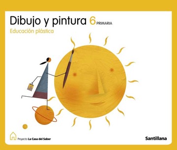 Dibujo Y Pintura 6 Primaria La Casa Del Saber 