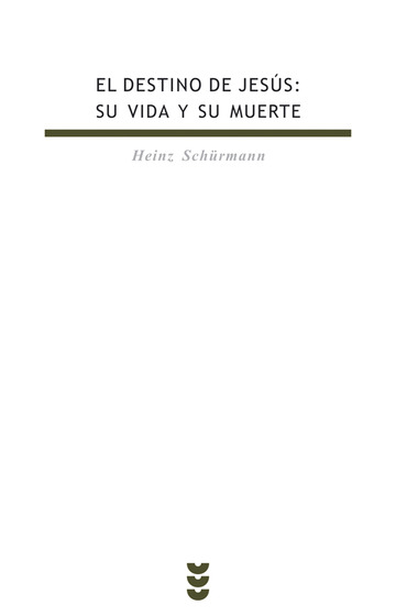 El destino de Jess. Su vida y su muerte