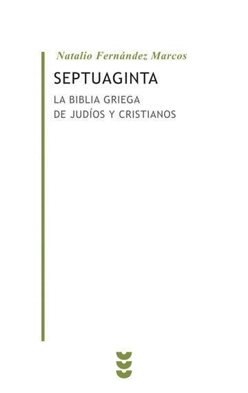 Septuaginta: la biblia griega de judos y cristianos