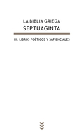 La Biblia griega - Septuaginta, III. Libros poticos y sapienciales