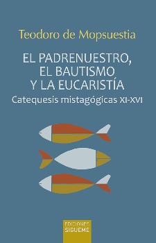 El padrenuestro, el bautismo y la eucarista