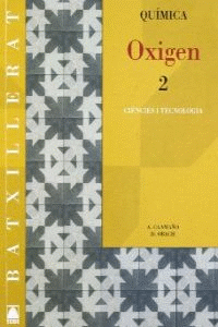 Oxigen 2. Qumica Batxillerat