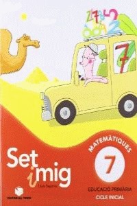 Set i mig, matemtiques, educaci primria, cicle inicial. quadern 7 