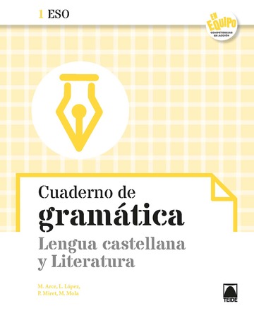 Cuaderno de gramtica. Lengua castellana y Literatura 1ESO - En equipo