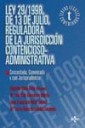 Ley 29/1998 , de 13 de julio , reguladora de la jurisdiccin contencioso-administrativa