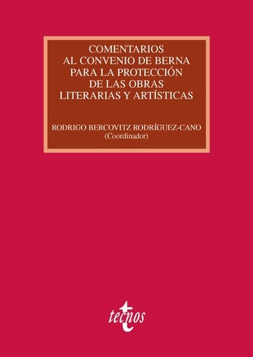 Comentarios al Convenio de Berna para la proteccin de las obras literarias y artsticas