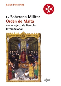 La Soberana Militar Orden de Malta como sujeto de derecho internacional