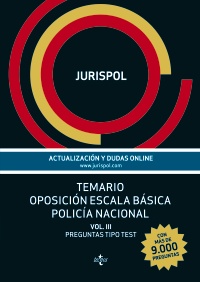 Temario oposicin escala bsica polica nacional Vol. III: Preguntas tipo test