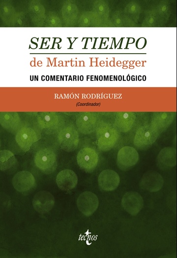 Ser y tiempo de Martin Heidegger Un comentario fenomenolgico