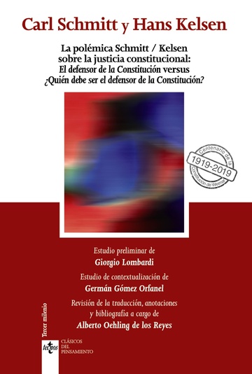 La polmica Schmitt/Kelsen sobre la justicia constitucional: