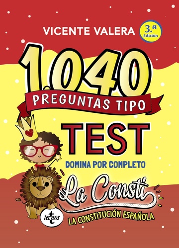 1040 PREGUNTAS TIPO TEST LA CONSTITUCIN ESPAOLA 3 ED.