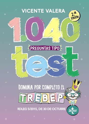 1040 PREGUNTAS TIPO TEST TREBEP 2 ED - 2021