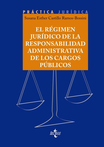 El rgimen jurdico de la responsabilidad administrativa de los cargos pblicos