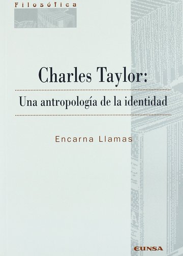 Charles Taylor: Una antropologa de la identidad