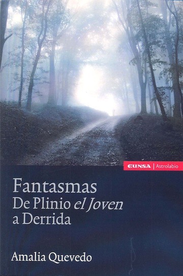 Fantasmas. De Plinio el Joven a Derrida