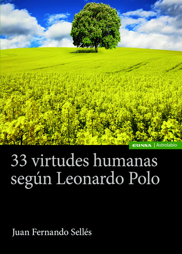 33 virtudes humanas segn Leonardo Polo