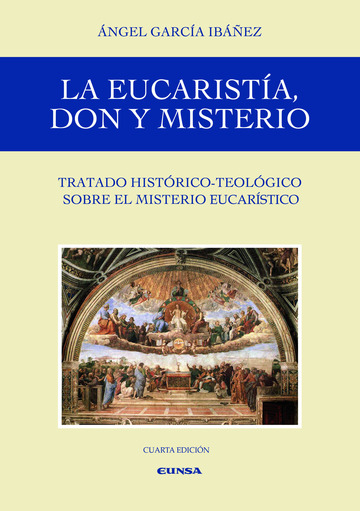 La Eucarista, don y misterio