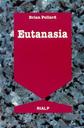 Eutanasia. Debemos matar a los enfermos terminales?