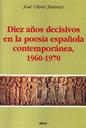 Diez aos decisivos en la poesa espaola contempornea, 1960-1970