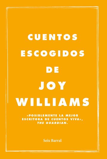 Cuentos escogidos de joy williams 