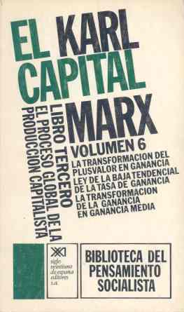 El Capital. Libro tercero, vol. 6.