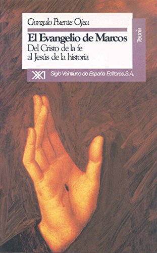 El evangelio de Marcos. Del Cristo de la fe al Jess de la historia
