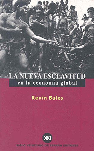 La nueva esclavitud en la economa global