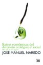 Races econmicas del deterioro ecolgico y social
