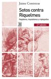 Sotos contra Riquelmes. Regidores, inquisidores y criptojudos