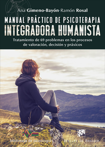 Manual prctico de psicoterapia integradora humanista. tratamiento de 69 problem 