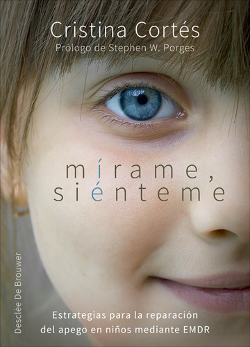Mrame, sinteme. estrategias para la reparacin del apego en nios mediante emdr 