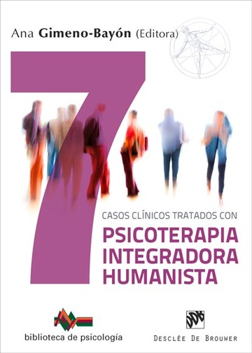 Siete casos clnicos tratados con psicoterapia integradora humanista