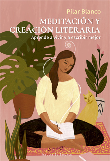 Meditacin y creacin literaria. aprende a vivir y a escribir mejor